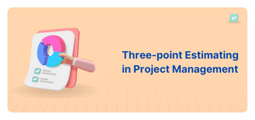 What is Three-point Estimating in Project Management?